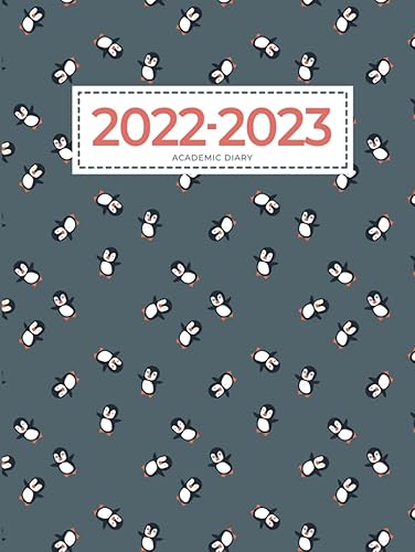 A4 Academic Diary 2022-2023 Week To View | Cute Penguins Can Fly Hardcover: Mid Year Planner / August 2022 - July 2023 Personal Organiser for School, ... Holiday Dates) Inspirational &amp; Motivational
