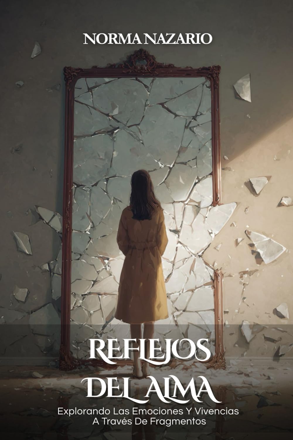 Reflejos Del Alma: Explorando Las Emociones Y Vivencias A Través De Fragmentos