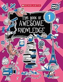 Paperback The Book Of Awesome Knowledge-1....Scholastic Book