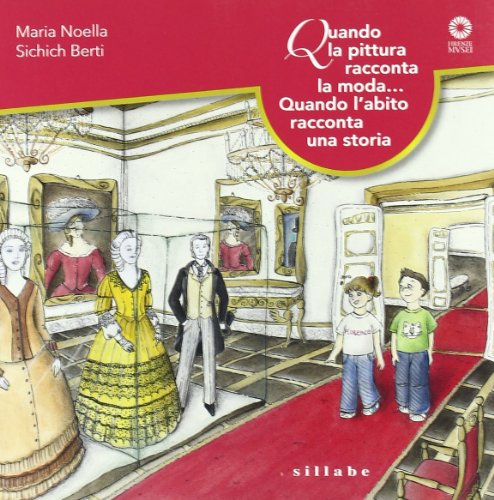 Quando la pittura racconta la moda... Quando l'abito racconta una storia Quando la pittura racconta la moda... Quando l'abito racconta una storia