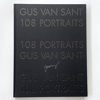 Amazon.co.jp: 【美品】GUS VAN SANT 写真集 108 PORTRAITS ガス