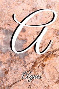 Agnes : Notebook Litter a Personalised Marble Initial with Name Journal Diary Lined for Women or Girls. Best Practical a Gift