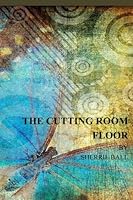 The Cutting Room Floor 0615843670 Book Cover