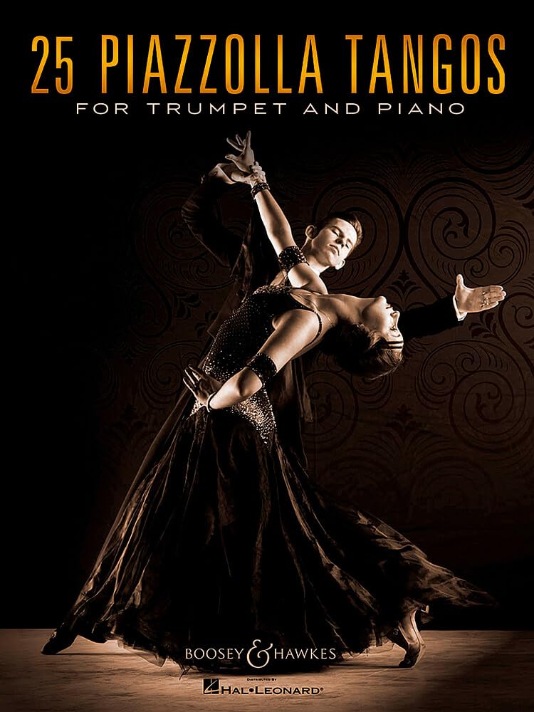 25 Piazzolla Tangos: for Trumpet and Piano. Trompete und Klavier.