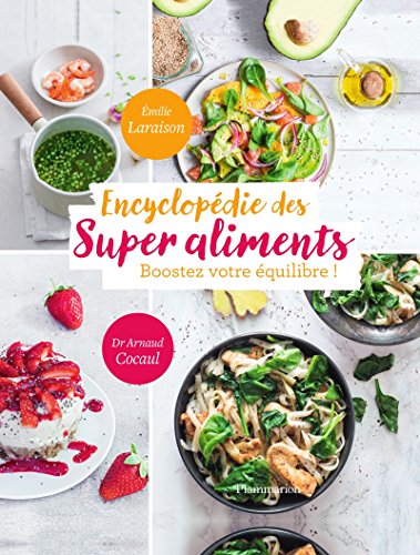 Télécharger Encyclopédie des Super Aliments. Boostez votre équilibre ! Gratuit
