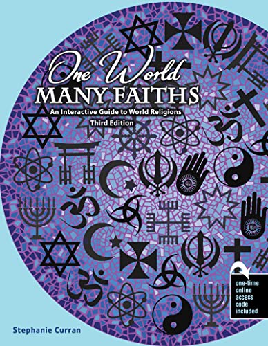 One World...Many Faiths: An Interactive Guide to World Religions