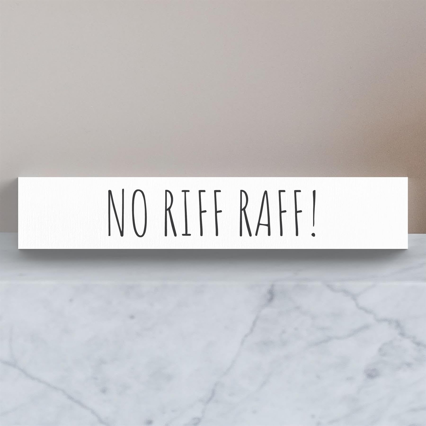 Global Designs No Riff Raff Humorous Typography Wooden Memento Block Wall Art