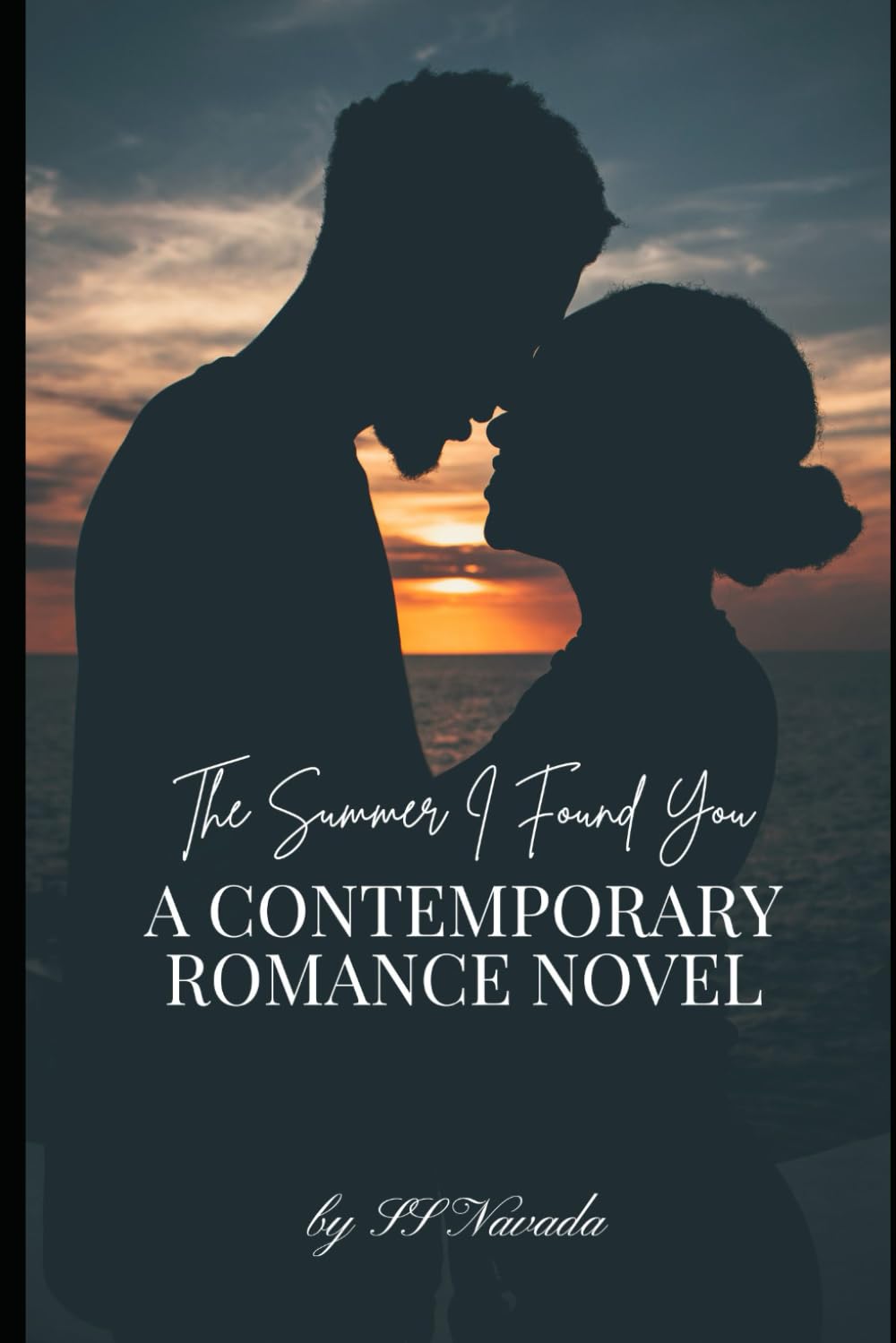 The Summer I Found You - A Contemporary Romance Novel