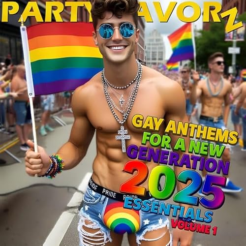 Page de couverture de Gay Anthems For a New Generation 2025 Volume 1: Essentials