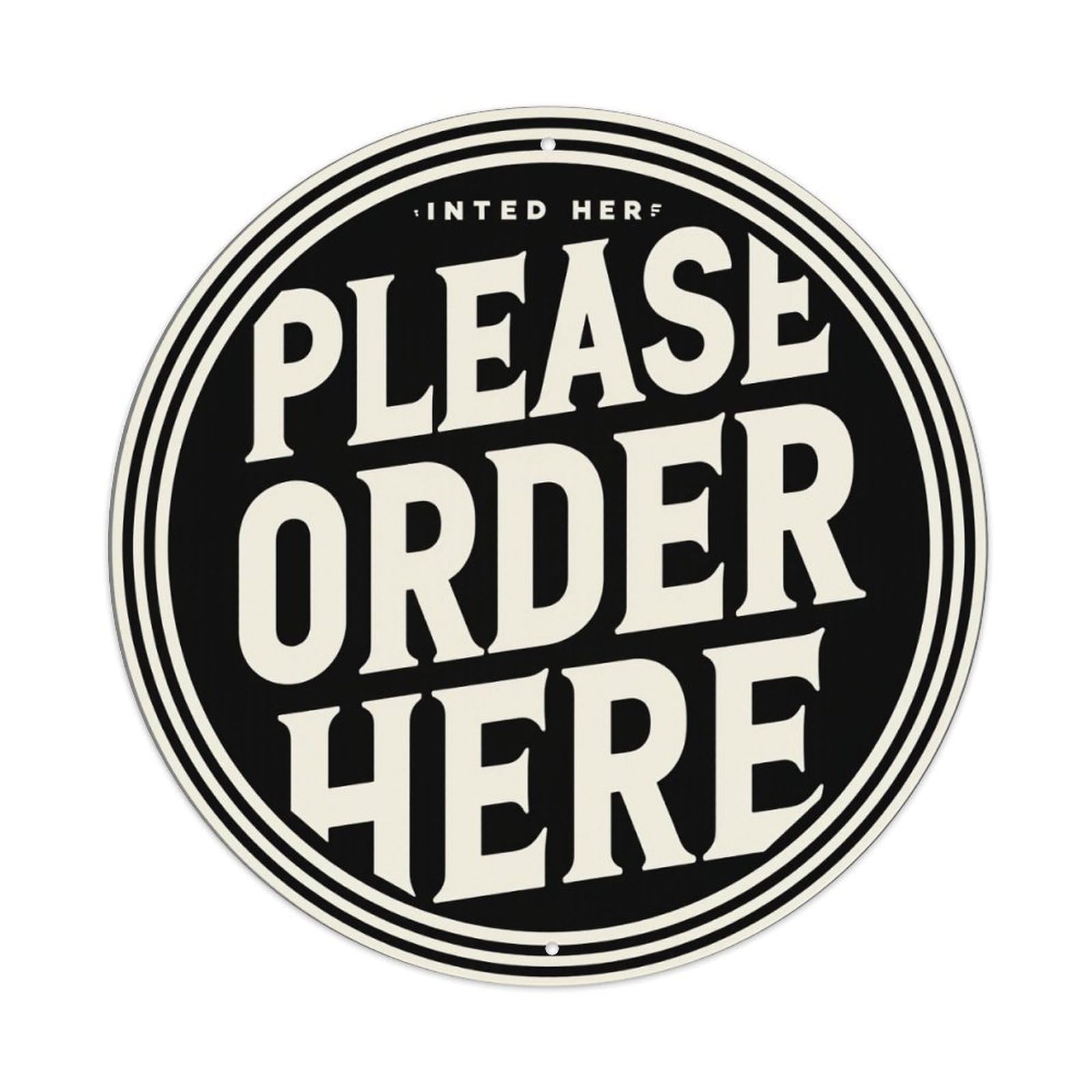 Please Order Here Sign Round Tin Sign Vintage Style Metal Sign Home Bar Garden Wall Plaque Decor Metal Poster 8x8 Inch