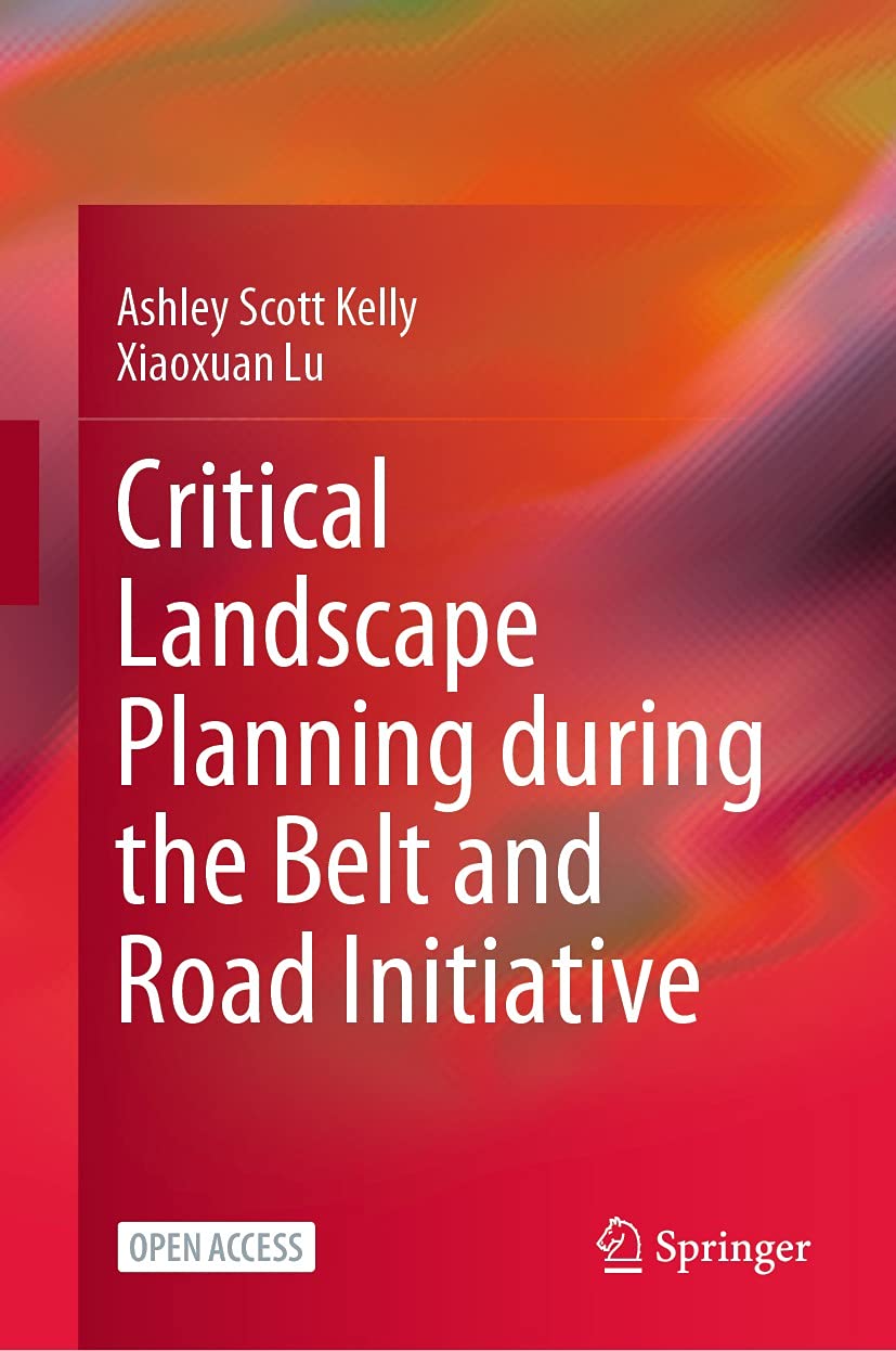 Belt and Road Initiative Landscape Planning - Manuel universitaire d'aménagement critique