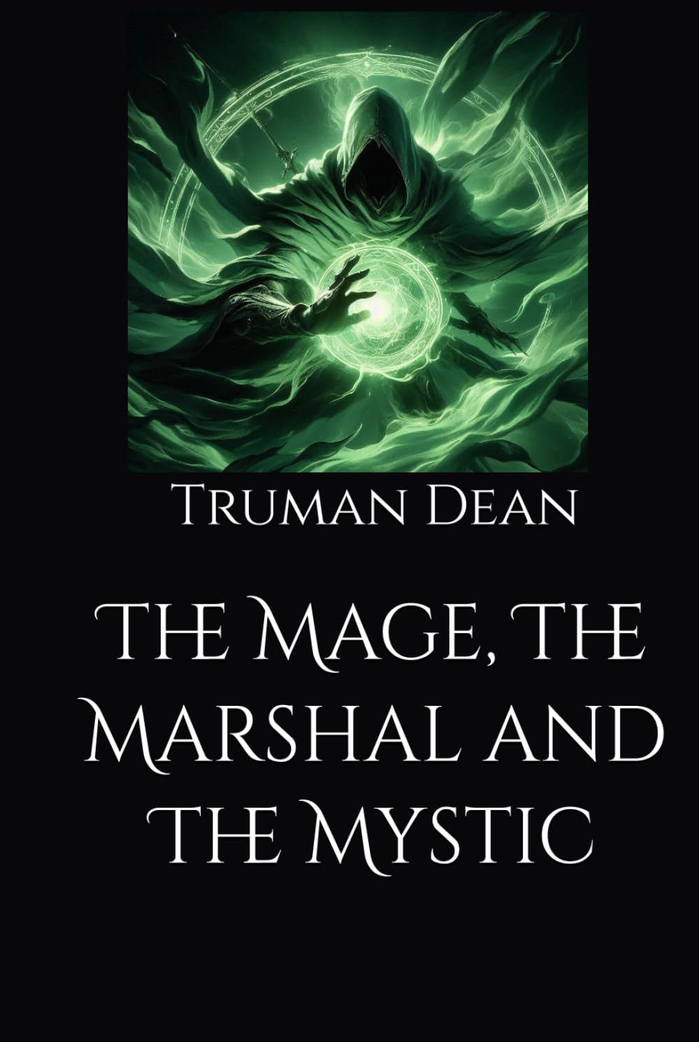 The Mage, The Marshal and The Mystic (The Rapture Trials)