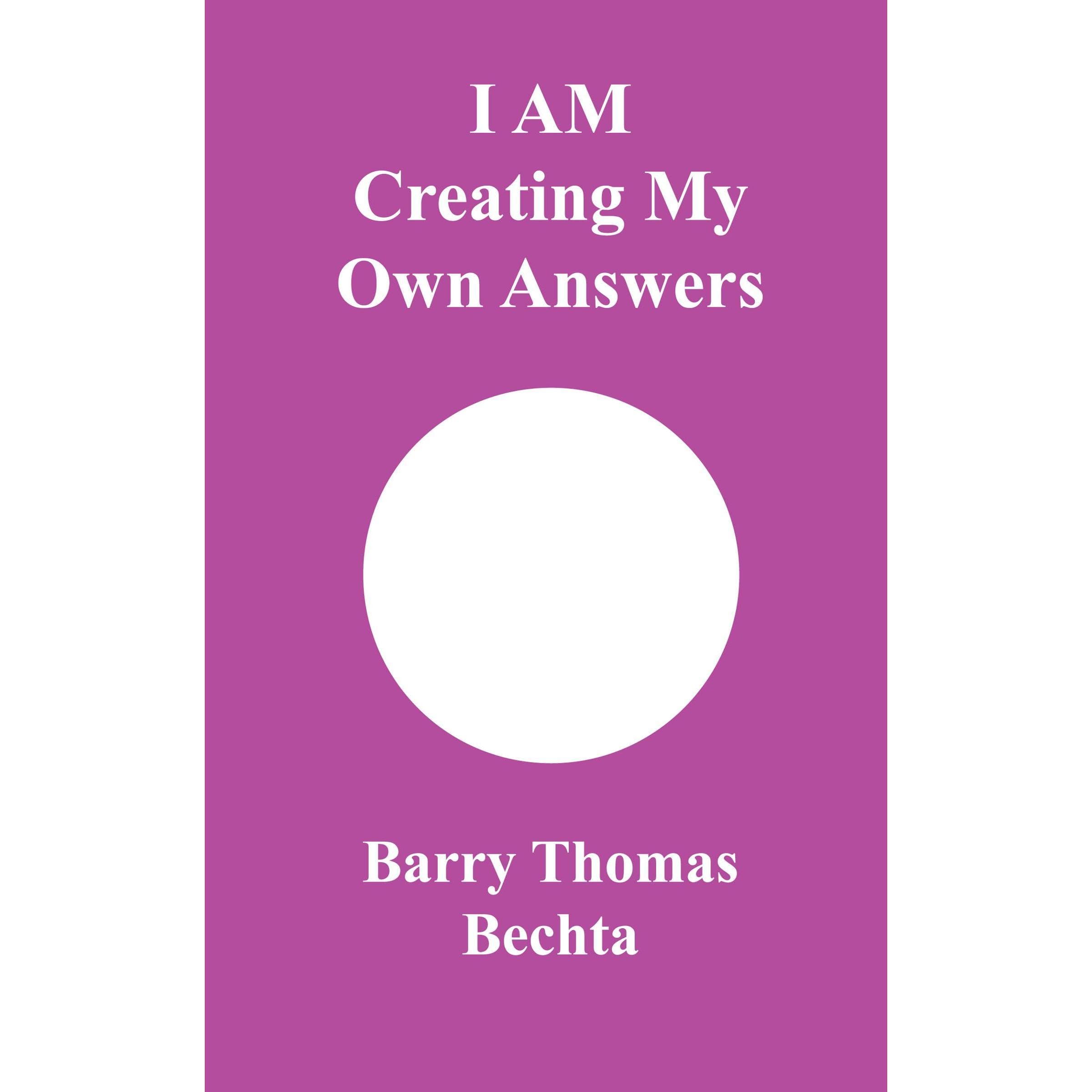 I AM Creating My Own Answers