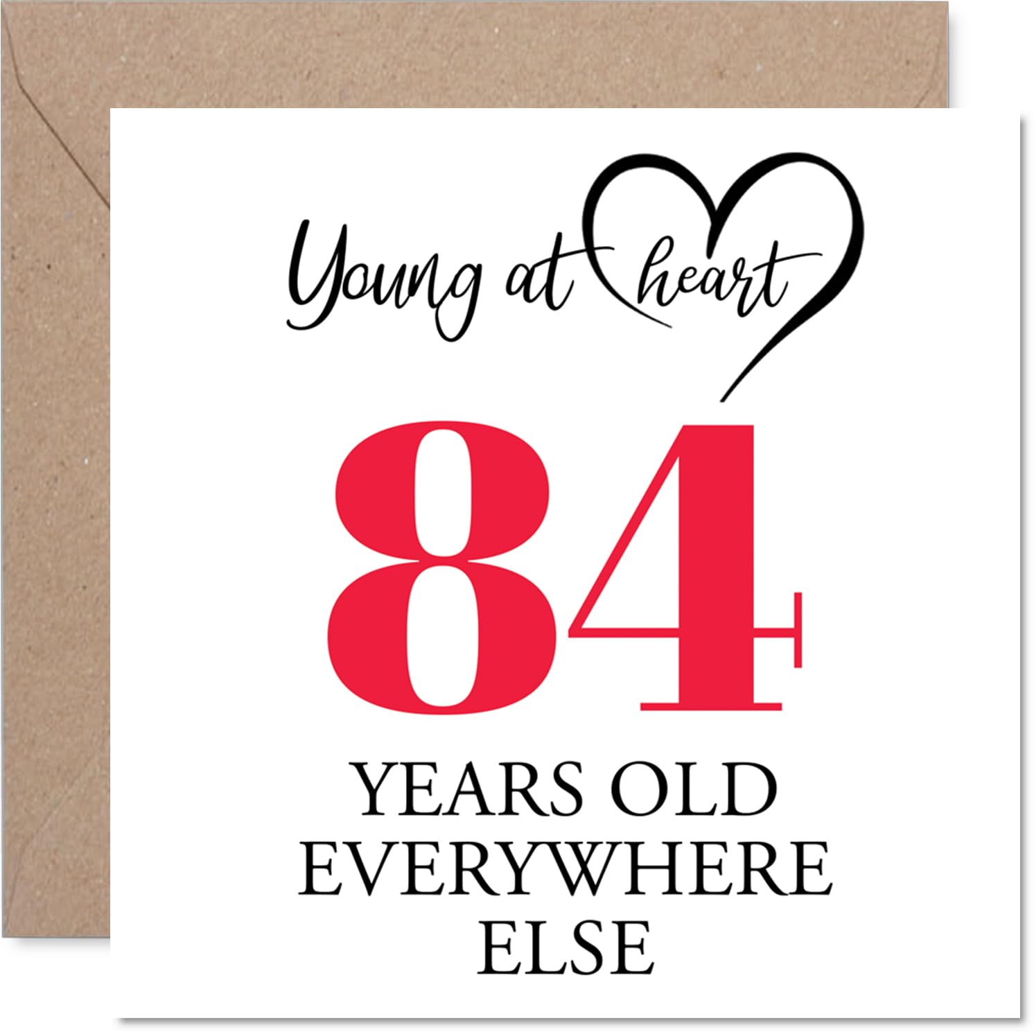 84th Birthday Cards for Women Men - Young at Heart - Happy Birthday Card for 84 Year Old Woman Man Grandad Uncle Dad Husband, 145mm Bday Greeting Cards