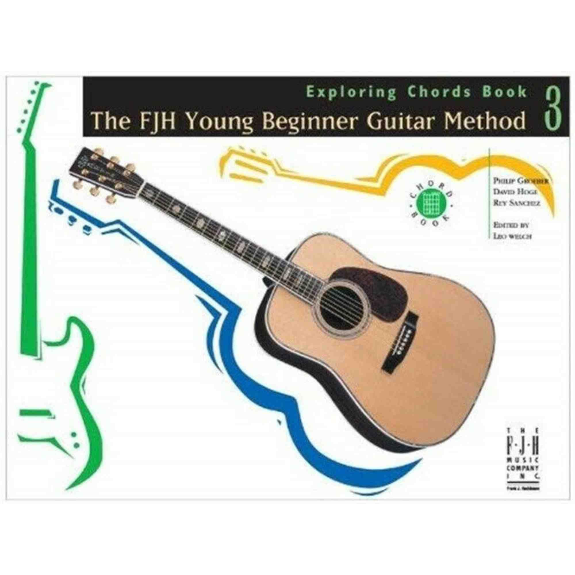 The Fjh Young Beginner Guitar Method, Exploring Chords Book 3