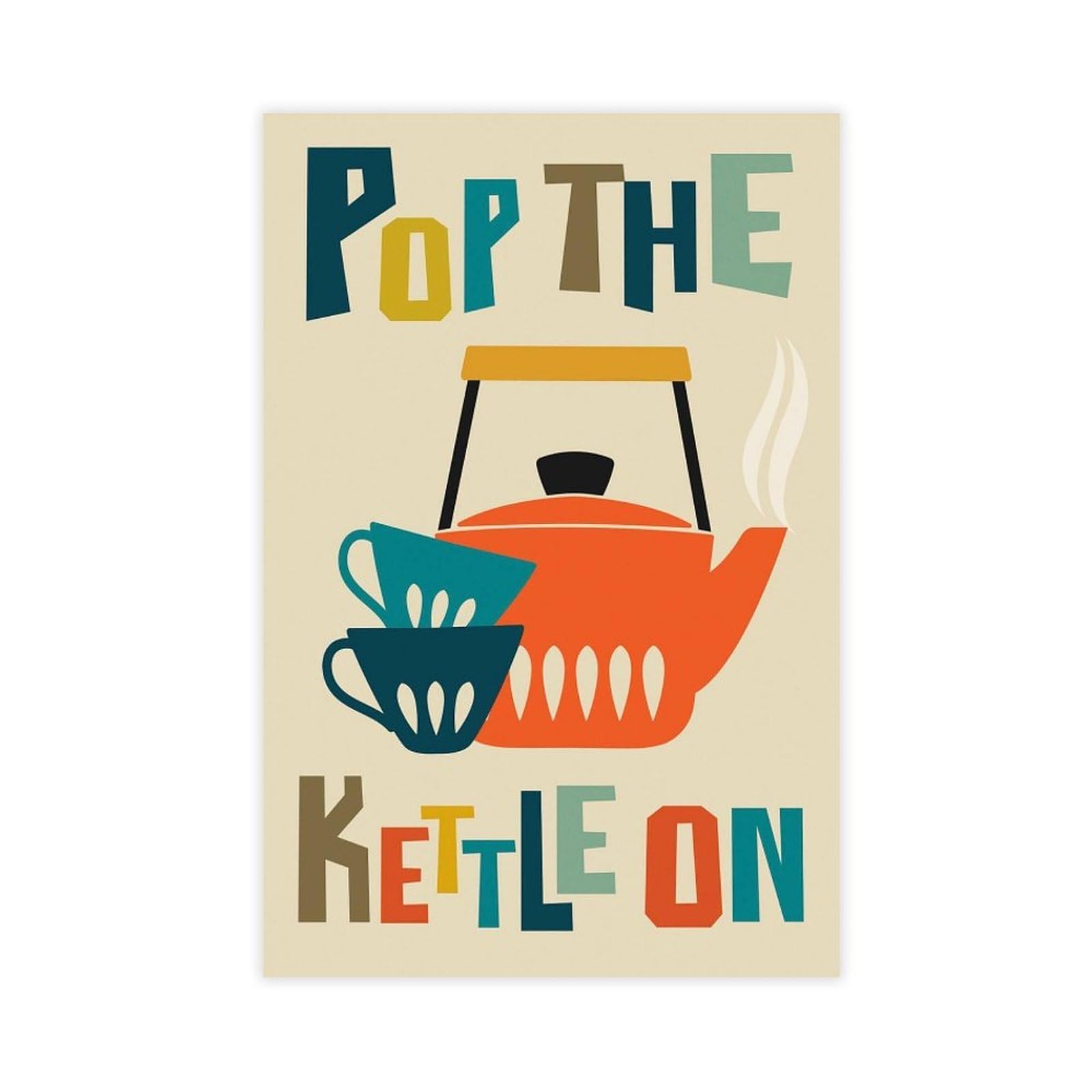 MGHDGD Tea, Pop The Kettle On, Tea Poster (2) Canvas Poster Bedroom Decor Landscape Office Room Decor Gift 12x18inch(30x45cm)