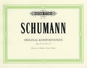 シューマン : ピアノ連弾(1台4手)のためのオリジナル作品集: Op