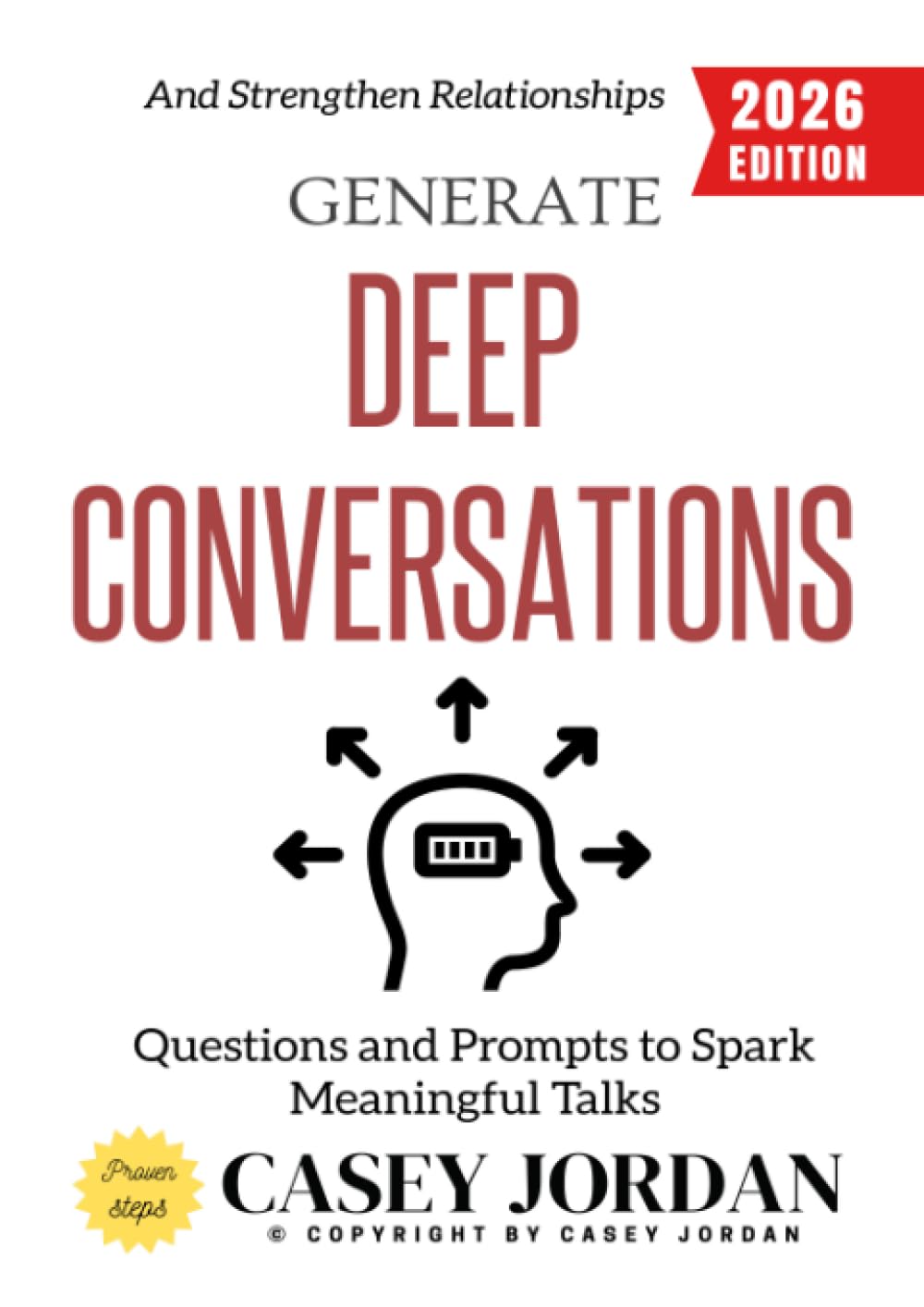 Generate Deep Conversations:: Questions and Prompts to Spark Meaningful Talks and Strengthen Relationships