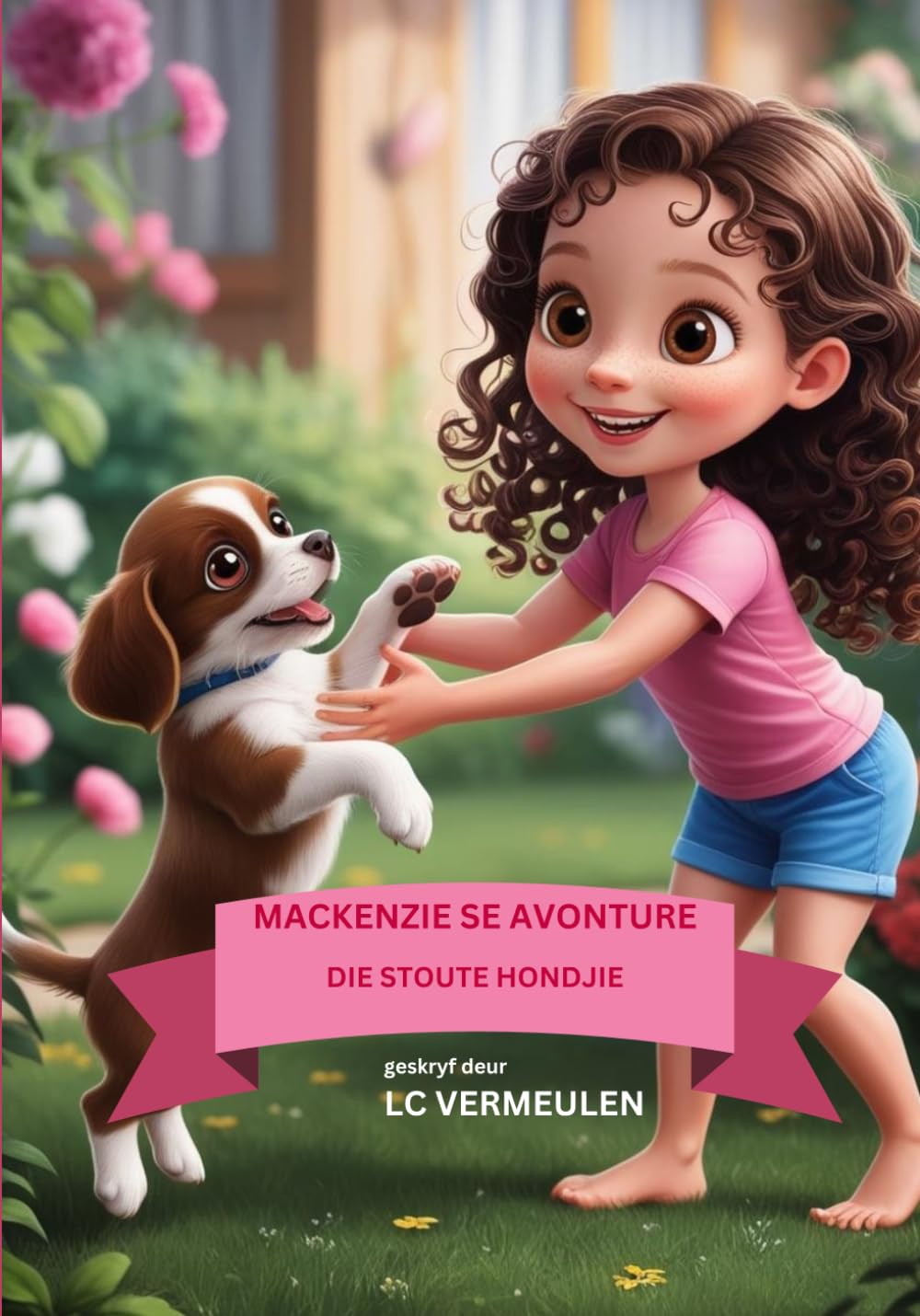 Mackenzie Se Avonture: Die Stoute Hondjie