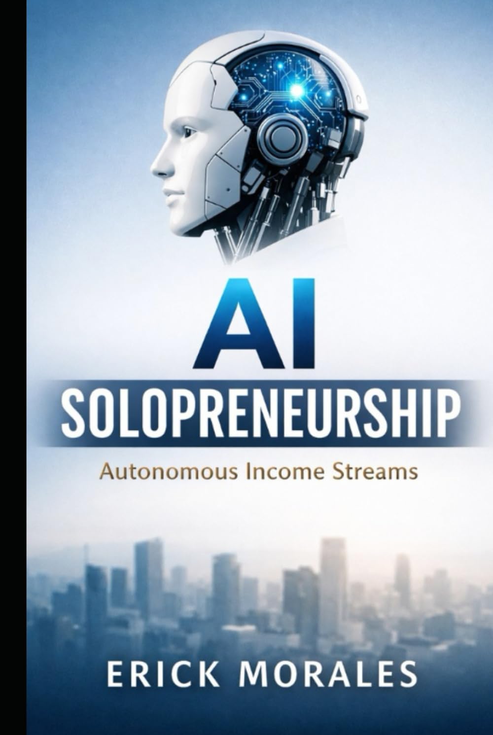 AI Solopreneurship: Autonomous Income Streams