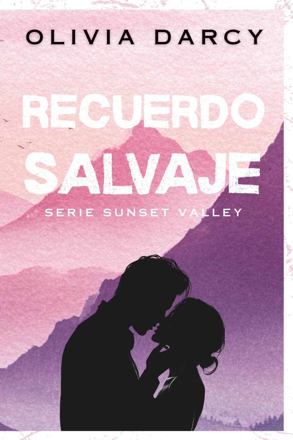 Recuerdo Salvaje: Un romance small town de segunda oportunidad (SUNSET VALLEY)