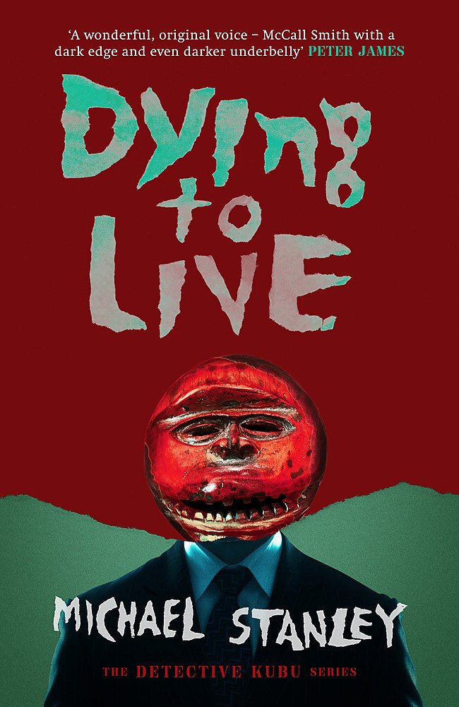 Dying to Live (Detective Kubu)