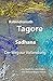 Sadhana. Der Weg zur Vollendung: Ins Deutsche übertragen von Helene Meyer-Franck