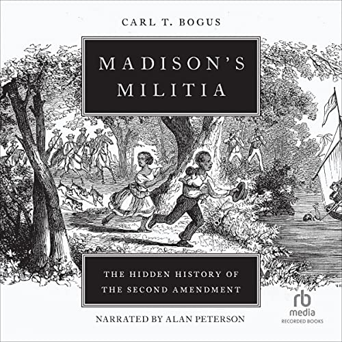 Madison's Militia by Carl T. Bogus episode artwork