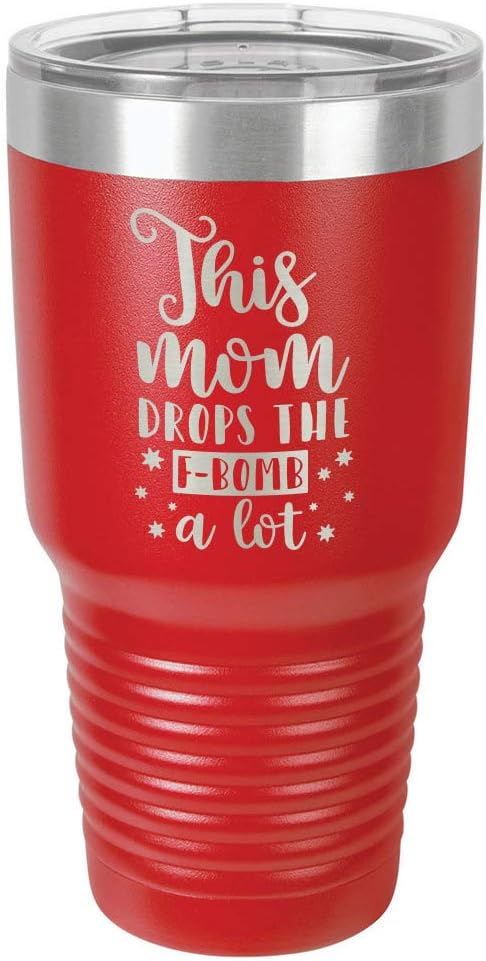 THIS MOM DROPS THE F BOMB RED 30 oz Drink Tumbler With Straw | Laser Engraved Travel Mug With Funny Quotes | Compare To Yeti Rambler | Mother's Day Gift Idea | OnlyGifts.com