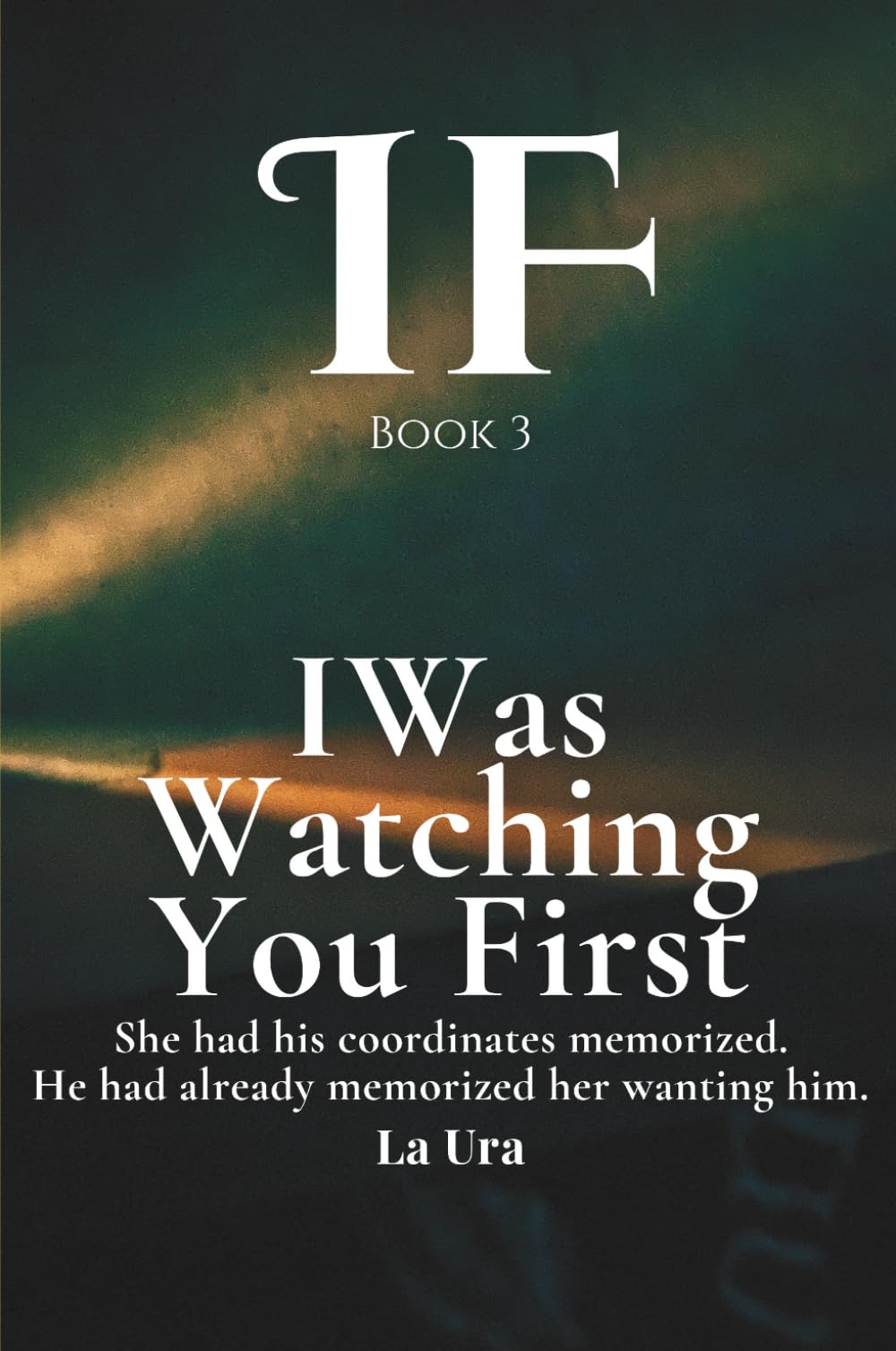 I Was Watching You First: She had his coordinates memorized. He had already memorized her wanting him. That was the trap. (IF)