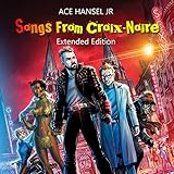 Songs From Croix-Noire - Expanded Edition
