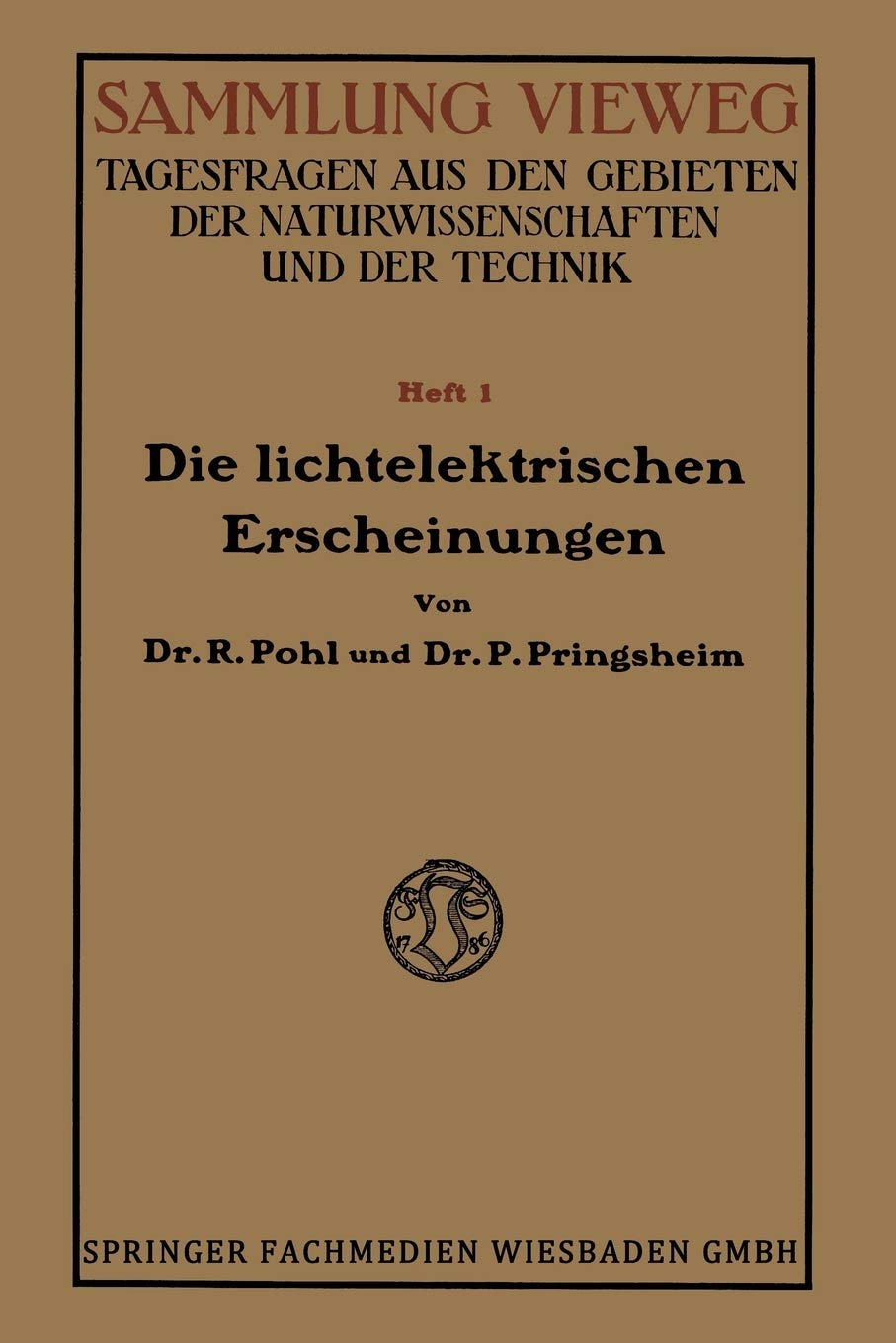 Vieweg+teubner Verlag Die Lichtelektrischen Erscheinungen