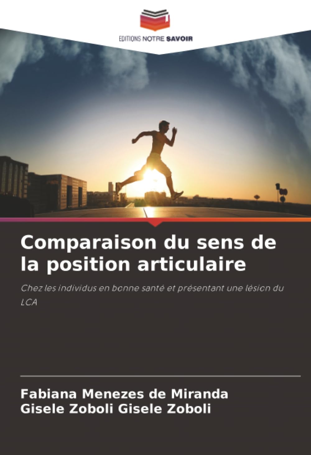 Comparaison du sens de la position articulaire: Chez les individus en bonne santé et présentant une lésion du LCA