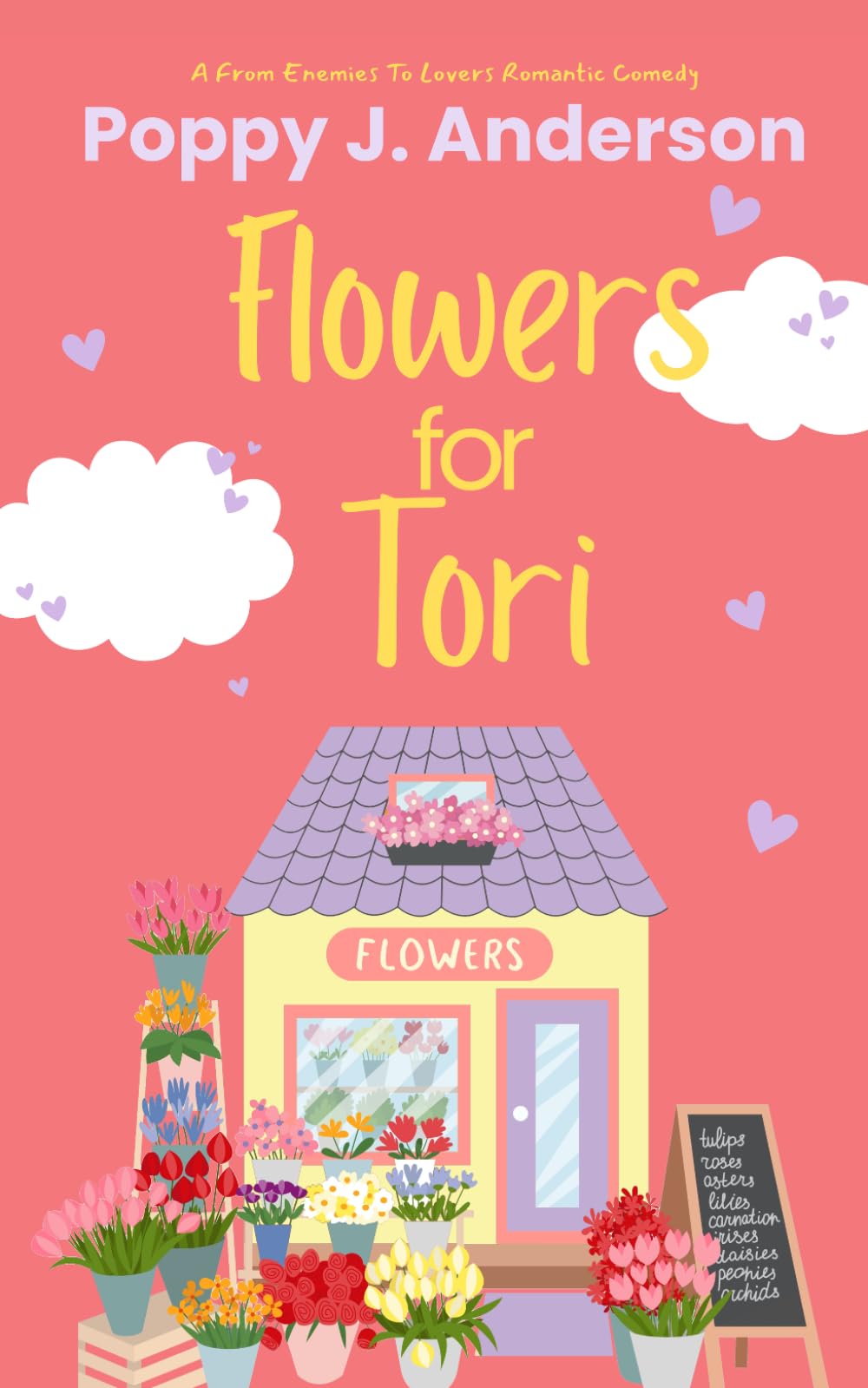 Flowers for Tori: A From Enemies to Lovers Romantic Comedy (Fall in Love in Notting Hill RomCom Series)