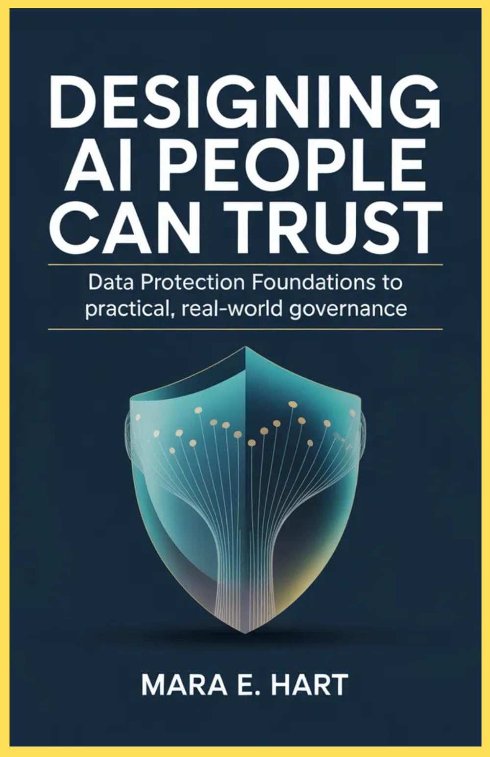 Designing AI People Can Trust: Data Protection Foundations to Practical, Real-World Governance