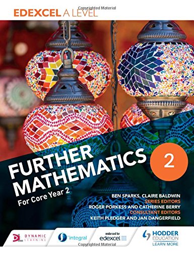 Edexcel A Level Further Mathematics Year 2 Edexcel A Level Further Mathematics Year 2