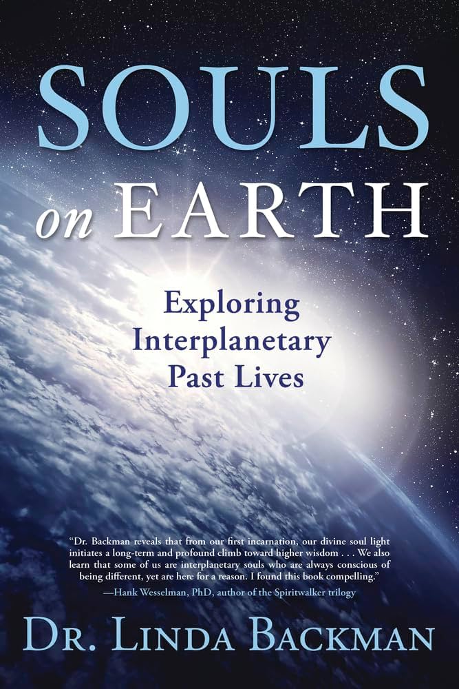 Amazon.com: Souls on Earth: Exploring Interplanetary Past Lives