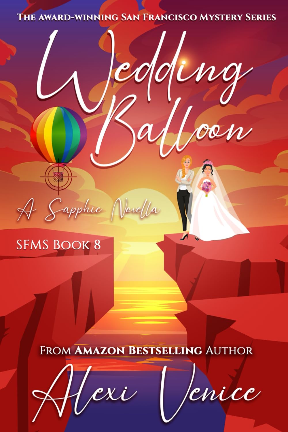 Wedding Balloon: A Sapphic Novella, SFMS Book 8 (The San Francisco Mystery Series)