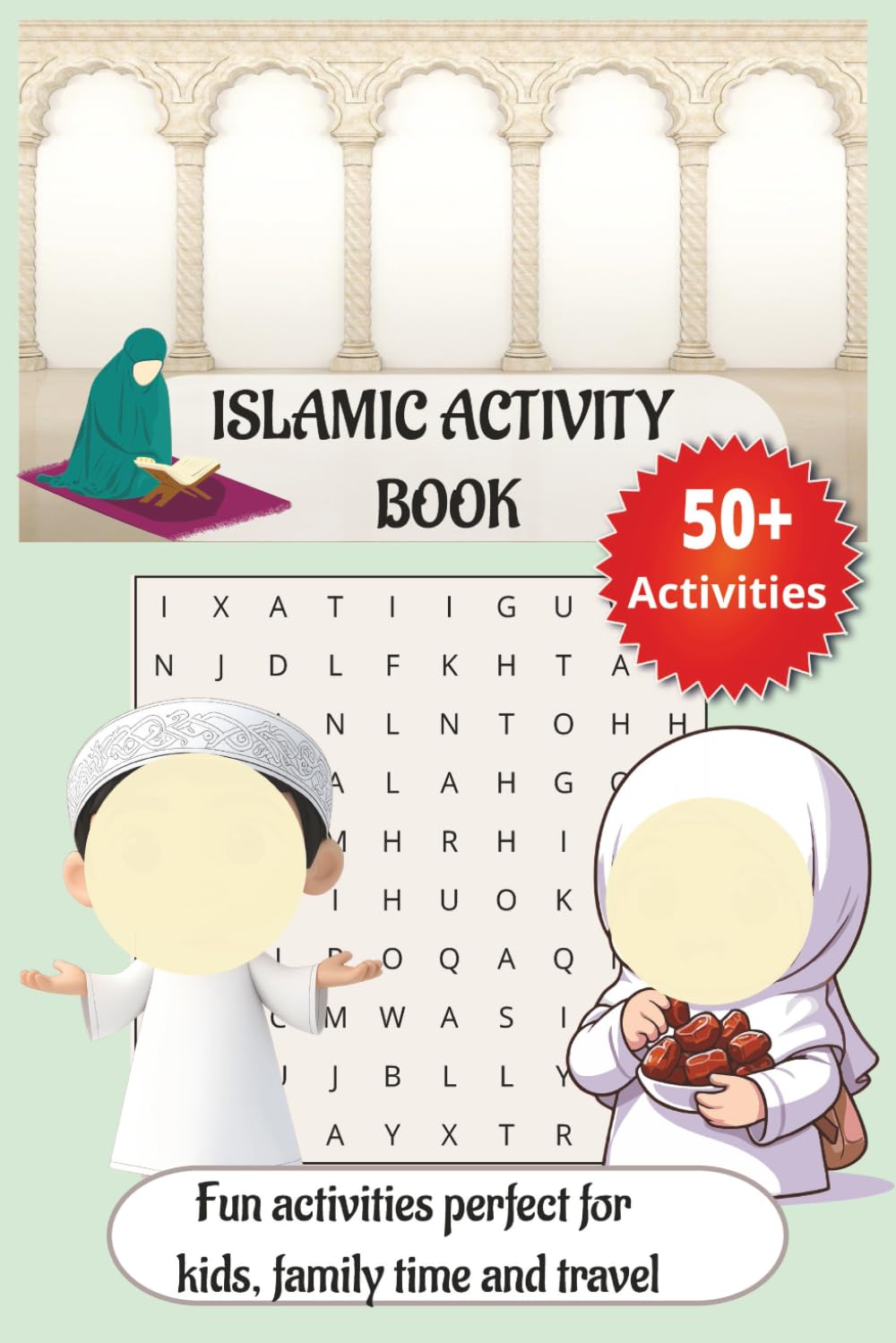 Islamic Activity Book: Islamic activity puzzle book: Mazes, word searches, crosswords, colouring and more with Easy To Read Prints about Islam, Muslim ... pages I 50+ puzzles..gifts for celebrations