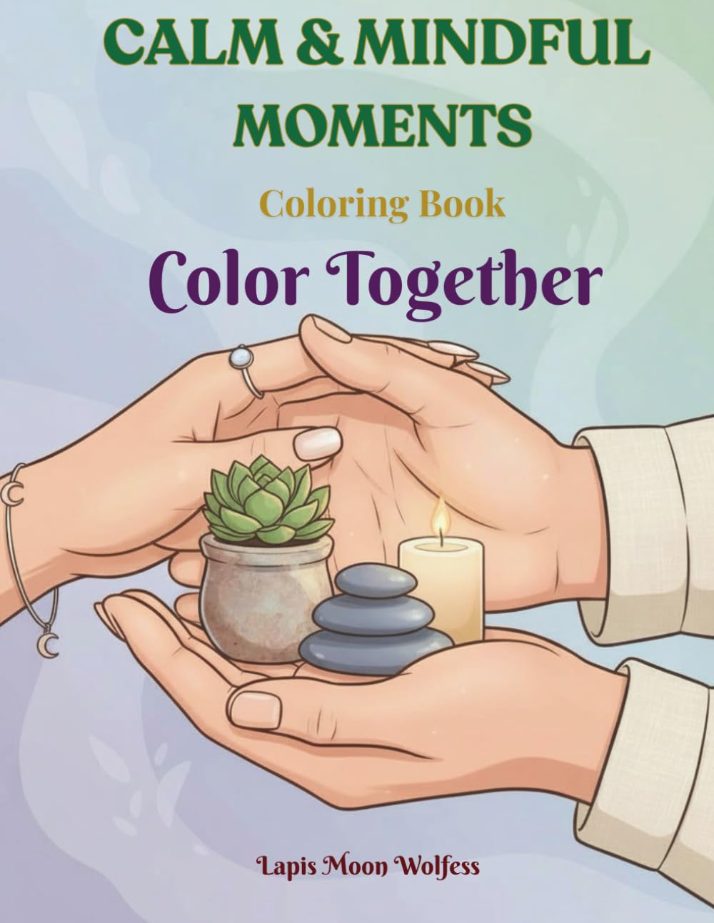Calm & Mindful Moments Coloring Book: Color Together with Relaxing Everyday Scenes for Couples and Stress Relief