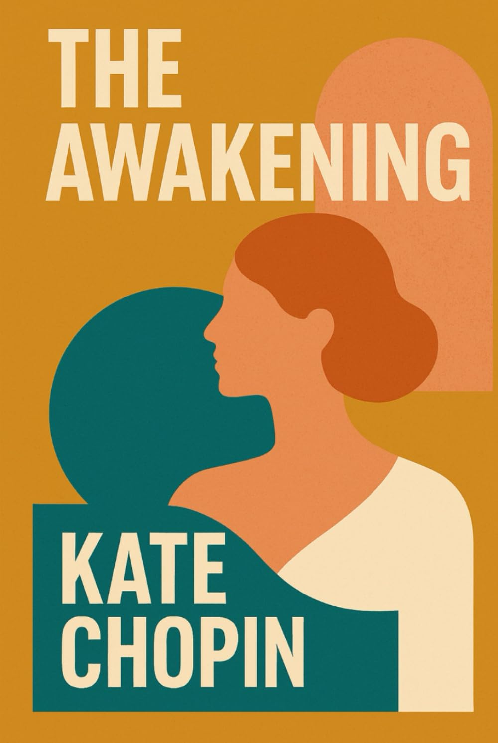 The Awakening: The Classic 1899 Feminist Fiction Novel