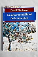 Cuaderno De Felicidad : La Alta Rentabilidad De La Felicidad 612404143X Book Cover