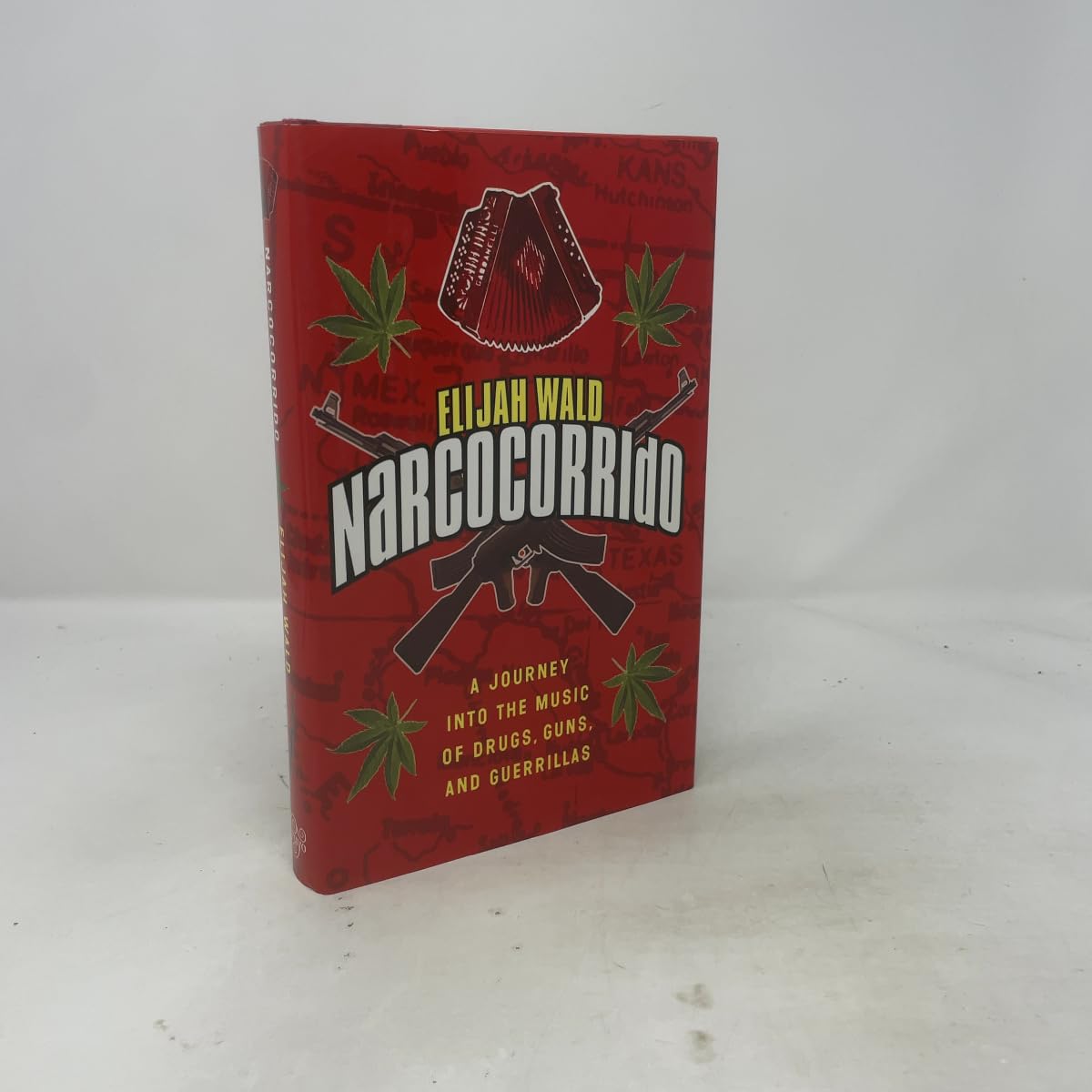 Buy Narcocorrido: A Journey into the Music of Drugs, Guns, and Guerrillas — BookShops.in