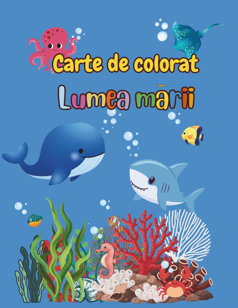 AriArt Kids – Carte de colorat: Lumea mării: Desene de colorat create cu drag pentru micii exploratori | Dezvoltă imaginația, concentrarea și ... (AriArt Kids – Colecția de cărți de colorat)