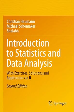 Introduction to Statistics and Data Analysis: With Exercises, Solutions and Applications in R, 2nd Edition-finelybook