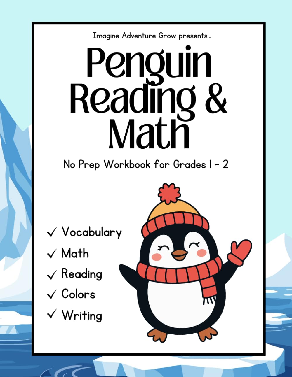 Penguin Reading & Math: No Prep Workbook for Grades 1 - 2 (Imagine Adventure Grow No-Prep Workbooks)