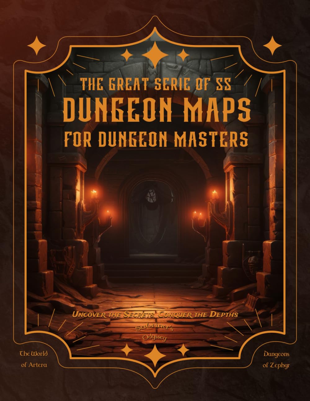 55 Unique Dungeon Maps for DMs: A Collection of Interconnected, Customizable Maps for Creative RPG Adventures (Sabrina's odyssey - DND maps)