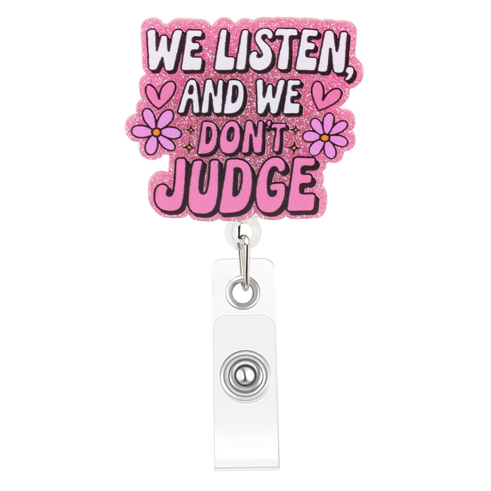 Funny and Cute Badge Reel Nurse Worker Badge Holder Retractable We Listen and We Don't Judge Badge Reel for Hr Nurse Office Workers