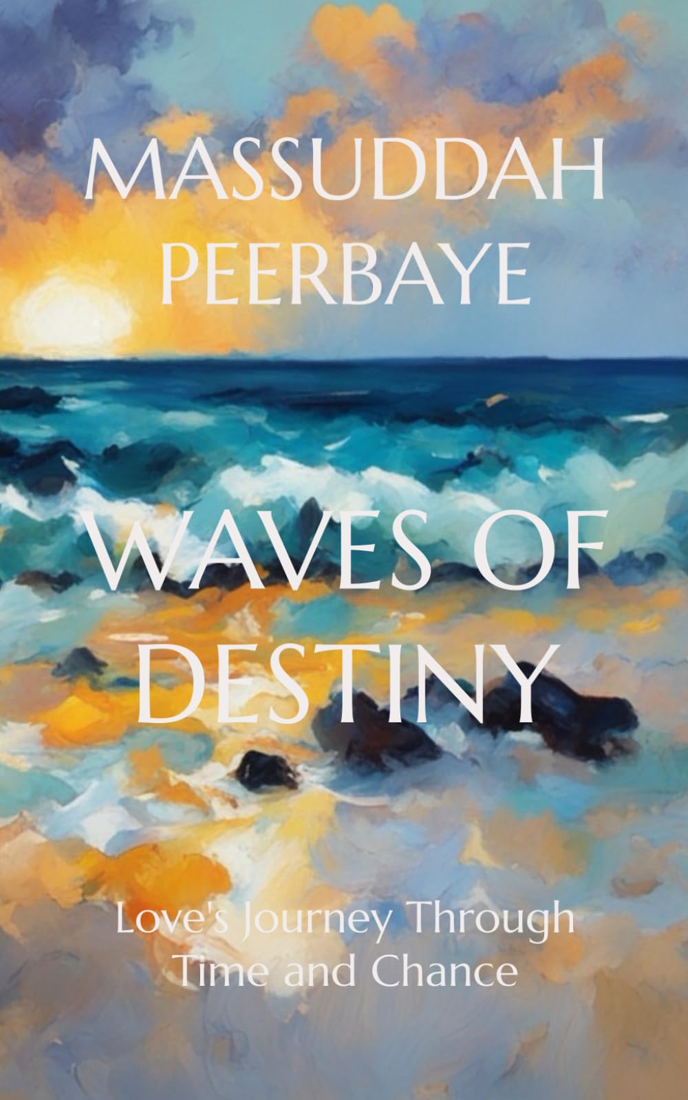 WAVES OF DESTINY: Love's Journey Through Time and Chance