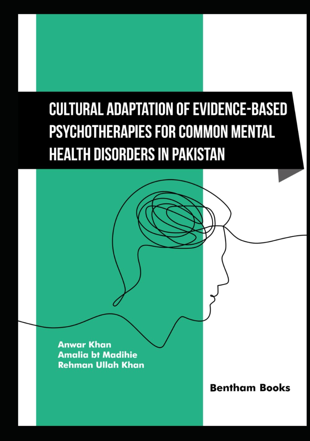 Cultural Adaptation of Evidence-Based Psychotherapies for Common Mental Health Disorders in Pakistan